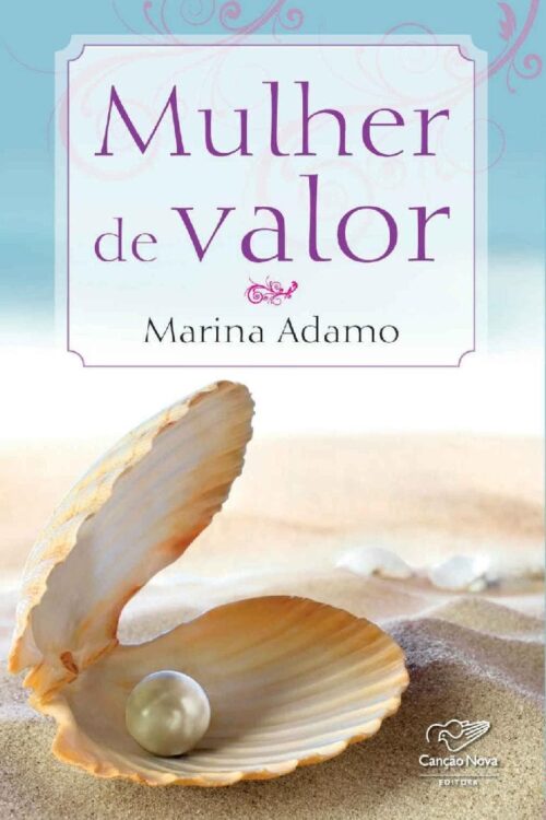 Mulher de valor - Marina Adamo