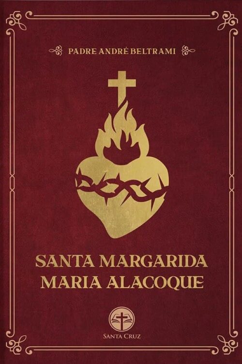Santa Margarida Maria Alacoque - Padre André Beltrami