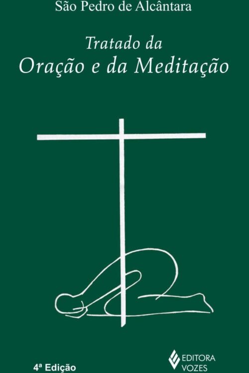 Tratado-da-Oracao-e-da-Meditacao-Sao-Pedro-de-Alcantar