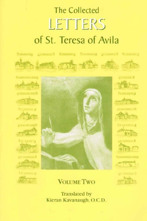 The Collected Letters of St. Teresa of Avila 1578-1582, Volume 2 - St. Teresa of Avila