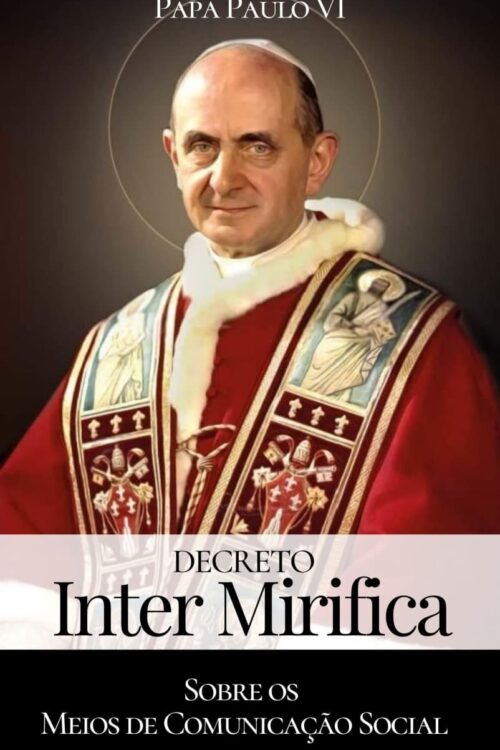 Inter Mirifica -  Sobre os meios de comunicação social - Papa Paulo VI