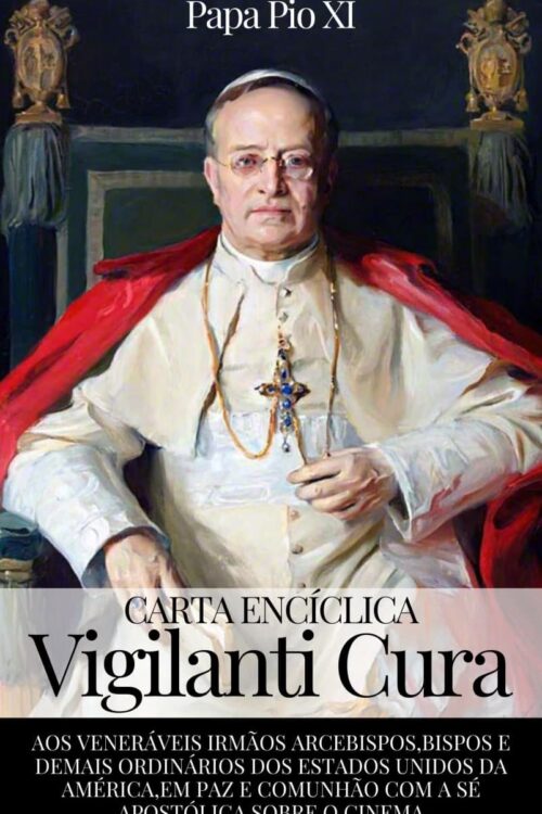 Vigilanti Cura - sobre o Cinema - Papa Pio XI
