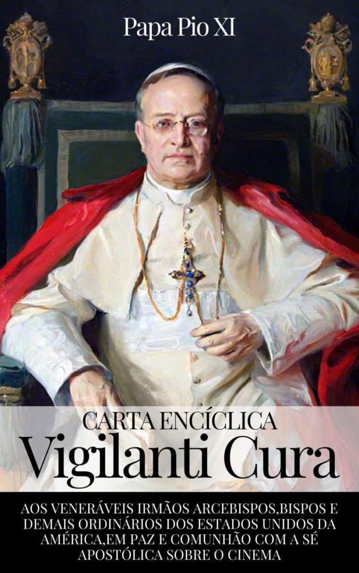 Vigilanti Cura - sobre o Cinema - Papa Pio XI