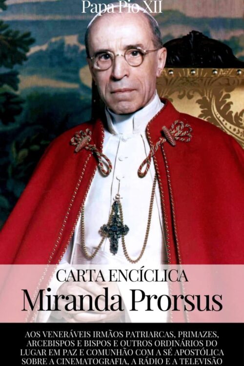 Miranda Prorsus - Papa Pio XII