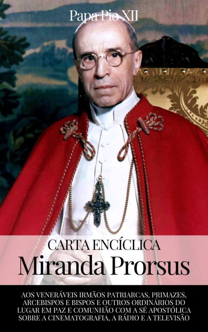 Miranda Prorsus - Papa Pio XII