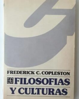 Filosofias Y Culturas - Padre Frederick Charles Copleston