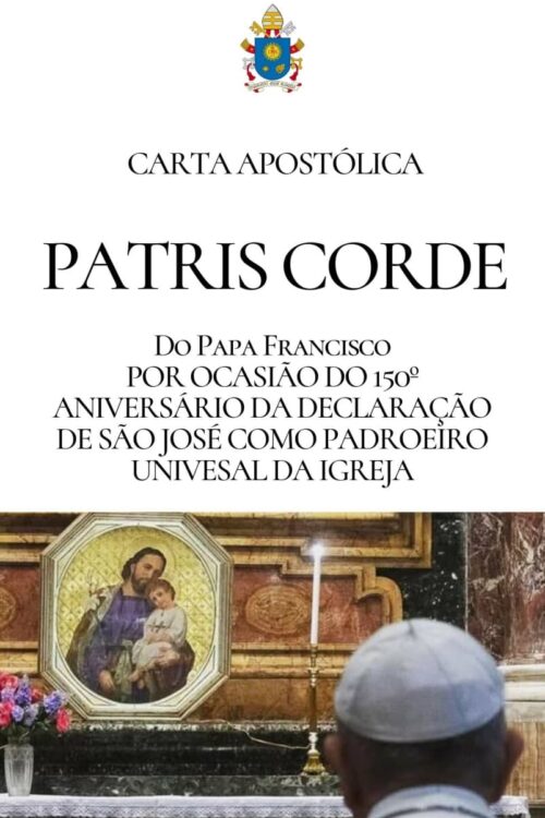 Carta apostólica “Patris corde – Com coração de Pai” - Papa Francisco