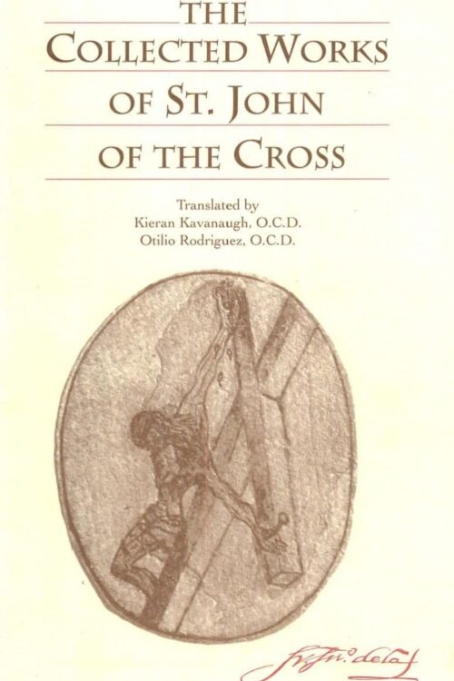 The Collected Works of St. John of the Cross - St. John of the Cross
