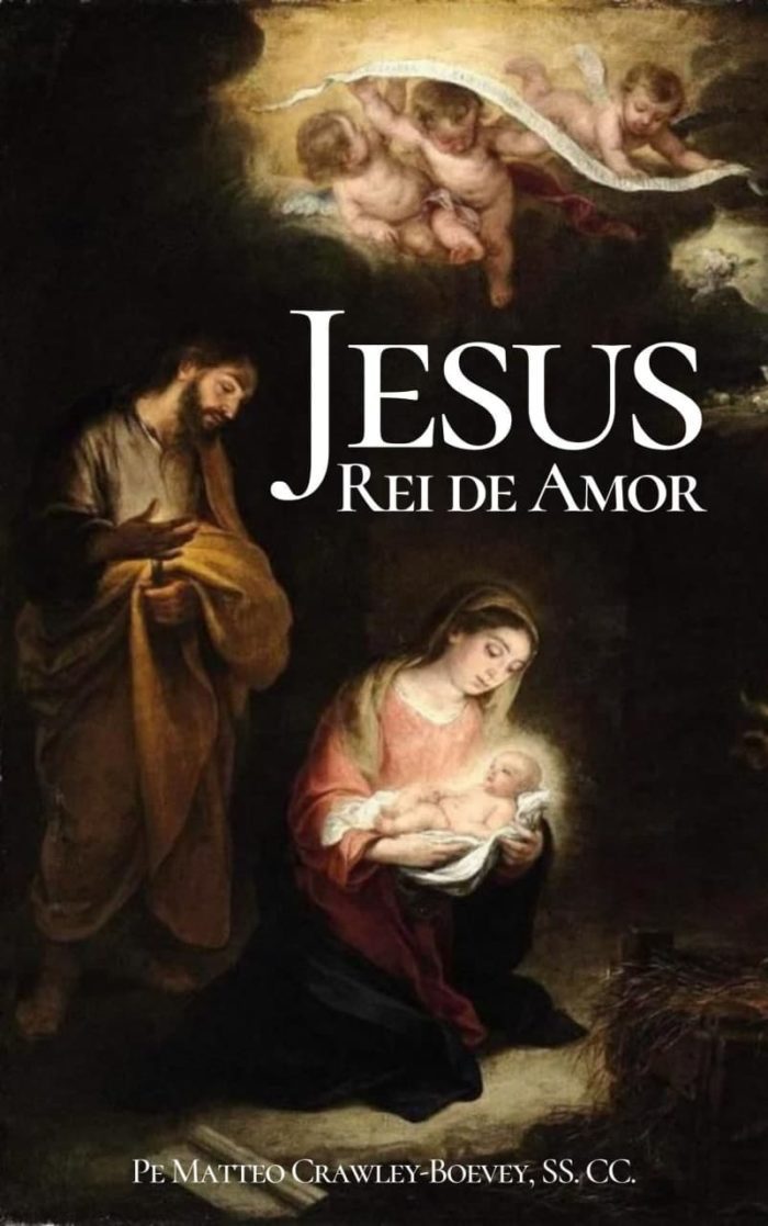 Jesus, Rei de Amor - Pe Mateo Crawley-Boevey