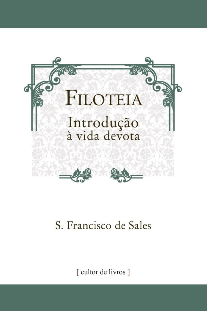 Filoteia ou introdução à vida devota - São Francisco de Sales