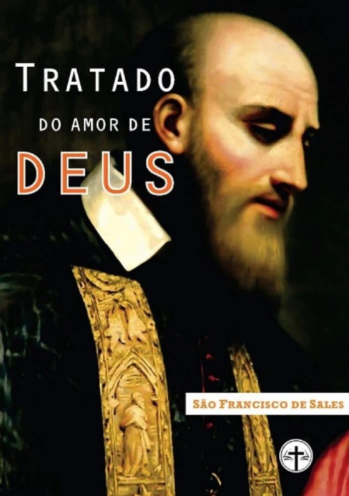 Tratado do Amor de Deus - São Francisco de Sales