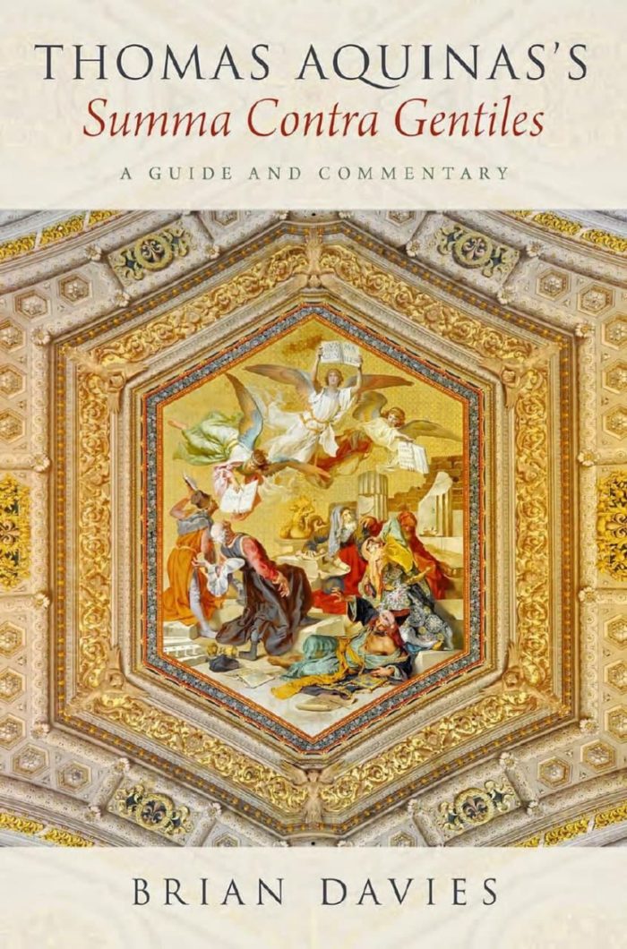 Thomas Aquinas’s Summa Contra Gentiles A Guide and Commentary - Brian Davies