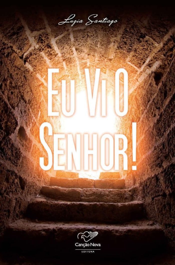 Eu vi o senhor! - Luzia Santiago