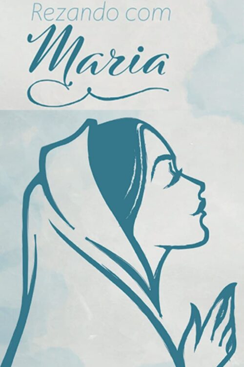 Rezando com Maria - Santuário Nacional de Aparecida