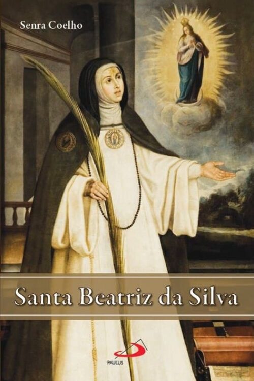 Santa Beatriz da Silva - Francisco Senra Coelho