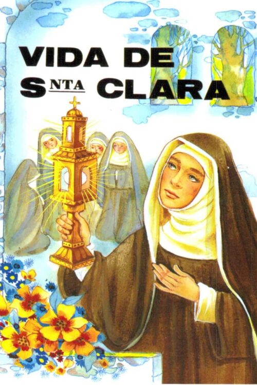 Vida de Santa Clara - Rafael - María Lópes-Melús