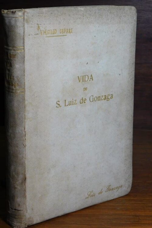 Vida De S. Luiz De Gonzaga - Padre Virgílio Cepari