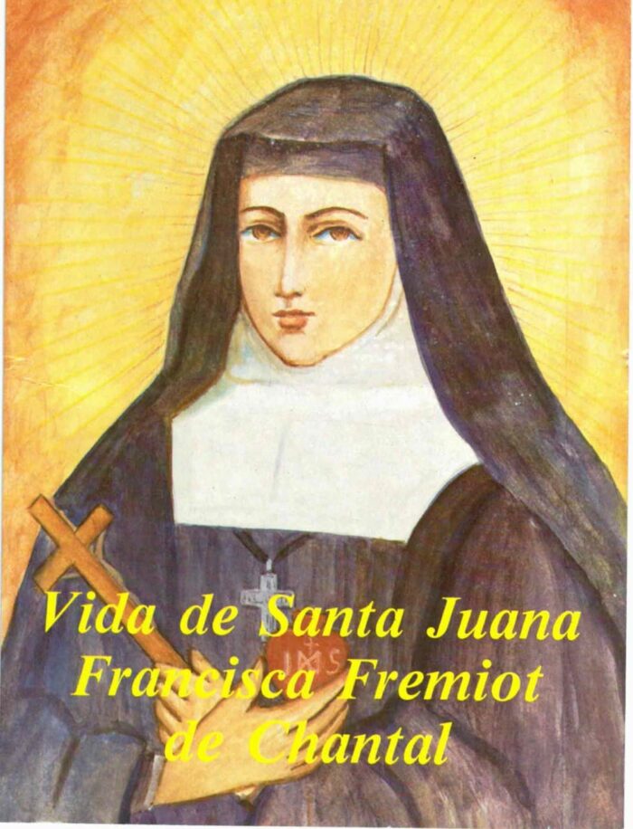 Vida de Santa Juana Francisca Fremiot de Chantal - Rafael - María Lópes-Melús