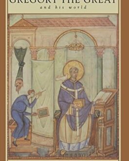 Gregory the Great and his World - R. A. Markus