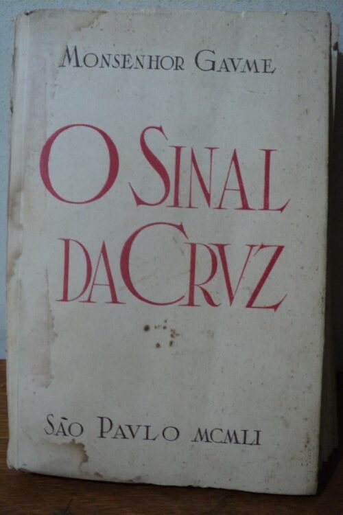 O Sinal da Cruz - Monsenhor Gaume