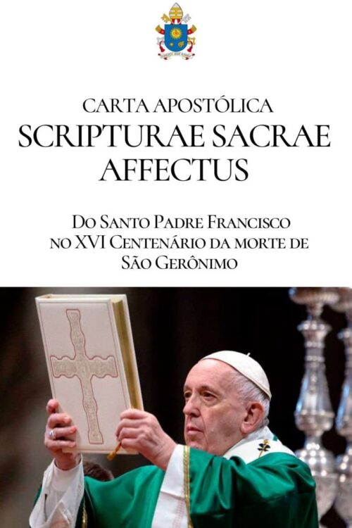 SCRIPTURAE SACRAE AFFECTUS Carta Apostólica - Papa Francisco
