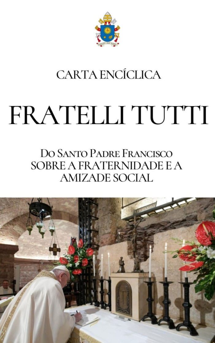 Carta Encíclica Fratelli tutti sobre a fraternidade e a amizade social - Papa Francisco