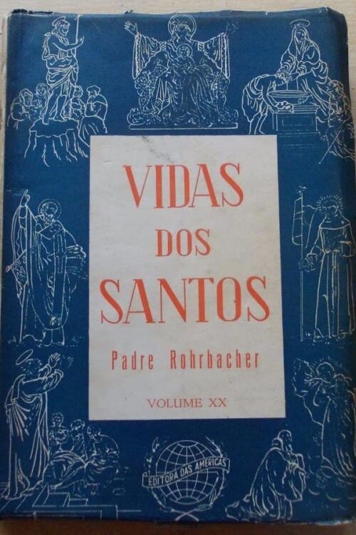 Vida Dos Santos –22 Volumes ( volume 06) Autor: Padre Rohrbacher