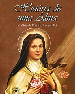 História de uma alma Manuscritos autobiográficos