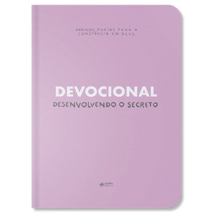 Devocional – Desenvolvendo O Secreto