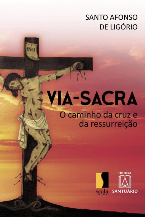 Via-sacra: O caminho da cruz e da ressurreição