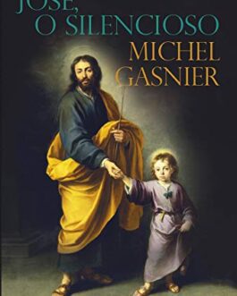 José - O Silencioso -  por Michel Gasnier (Autor)