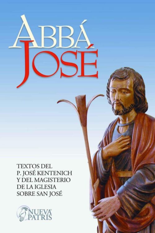 Abbá José Textos del Pe. José Kentenich y del Magisterio de la Igreja sobre San José